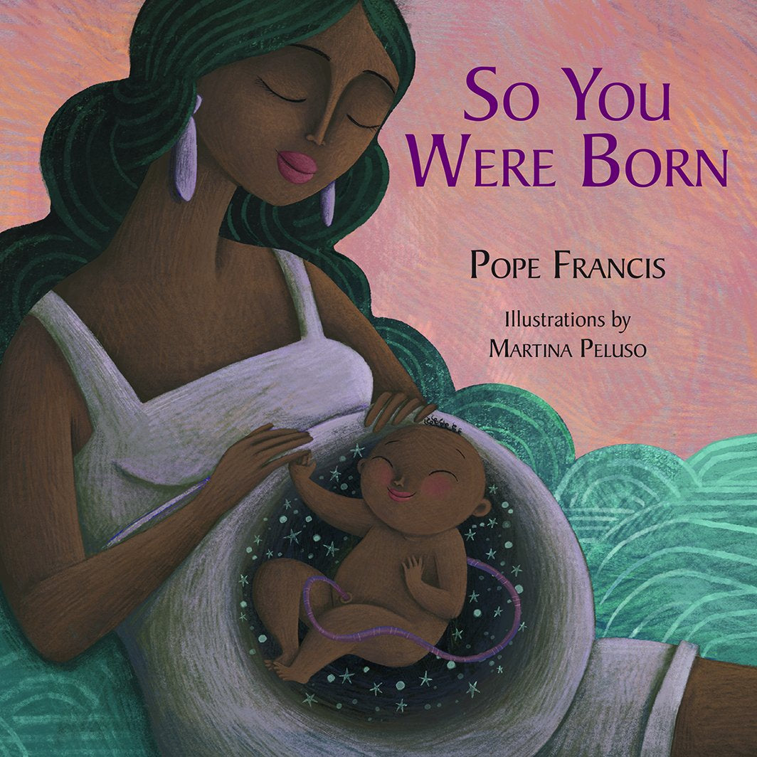 So You Were Born