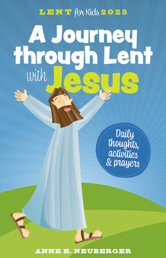 Lent for Kids 2025: A Journey through Lent with Jesus