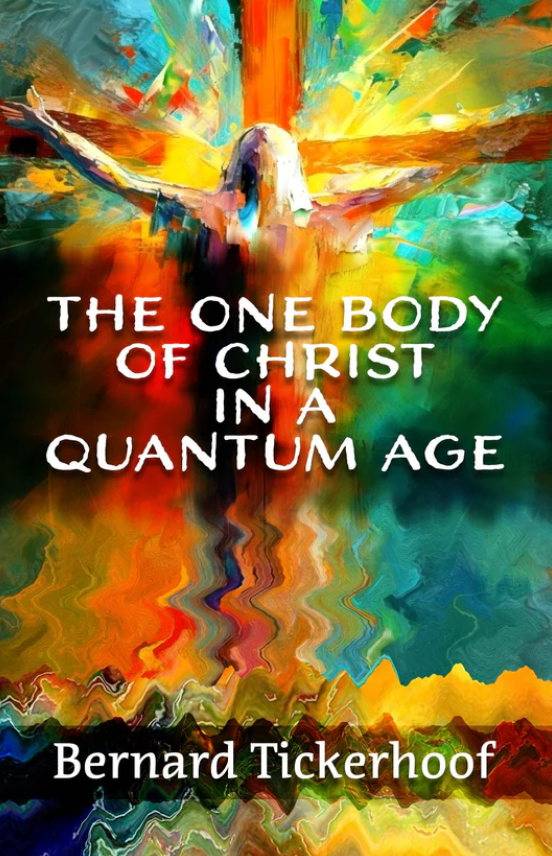 The One Body of Christ in a Quantum Age