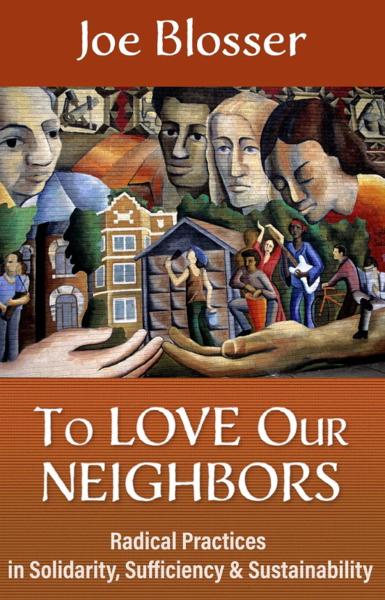 To Love Our Neighbors