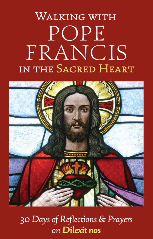 Walking with Pope Francis in the Sacred Heart