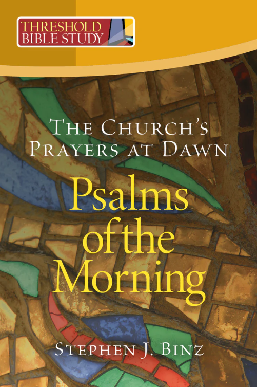 Threshold Bible Study: Psalms of the Morning