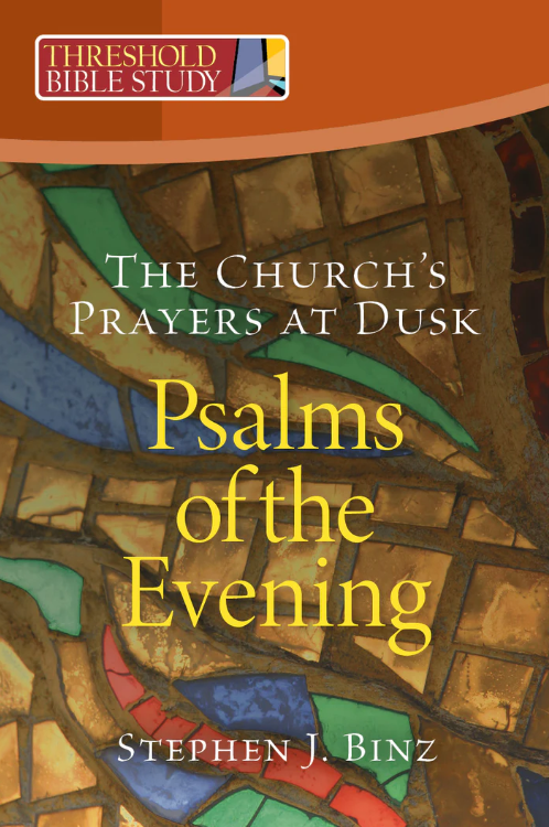 Threshold Bible Study: Psalms of the Evening