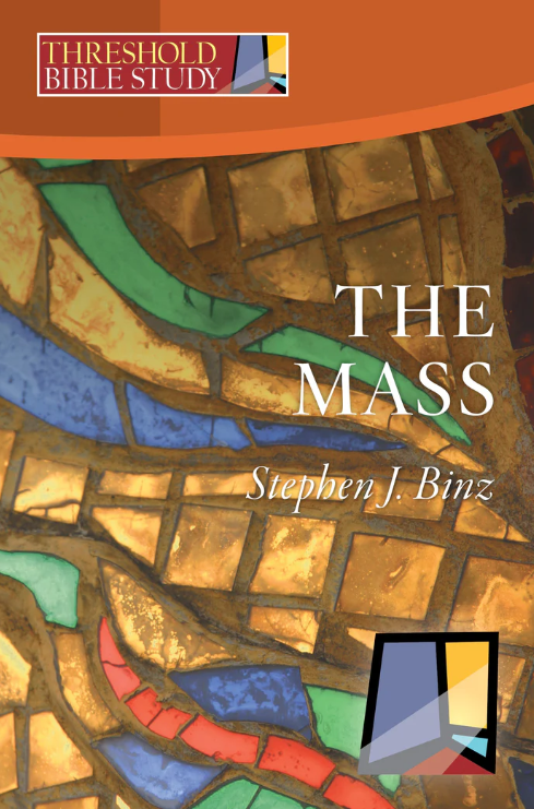 Threshold Bible Study: The Mass