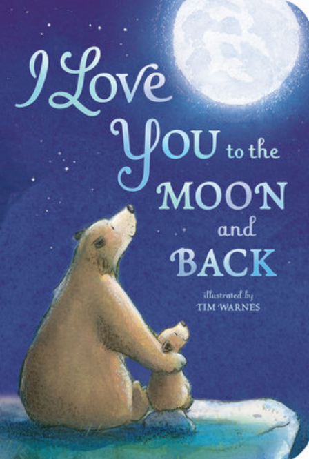 I Love You to the Moon and Back
