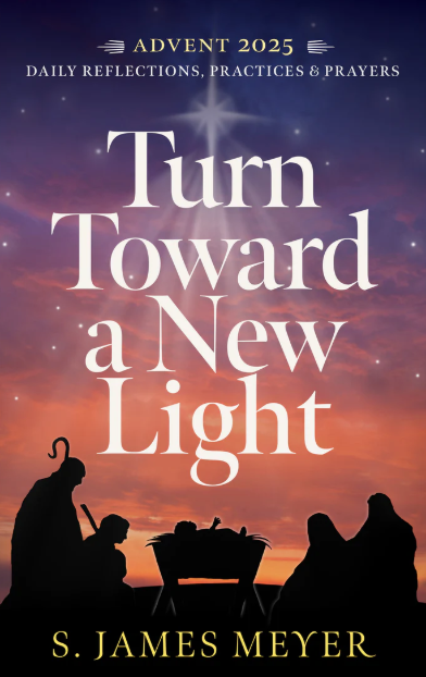 ADVENT 2025 Turn Toward New Light