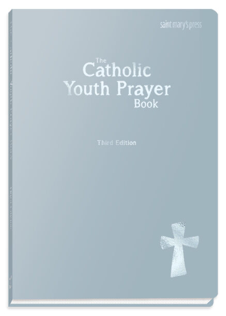 The Catholic Youth Prayer Book