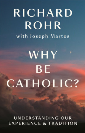 Why Be Catholic?