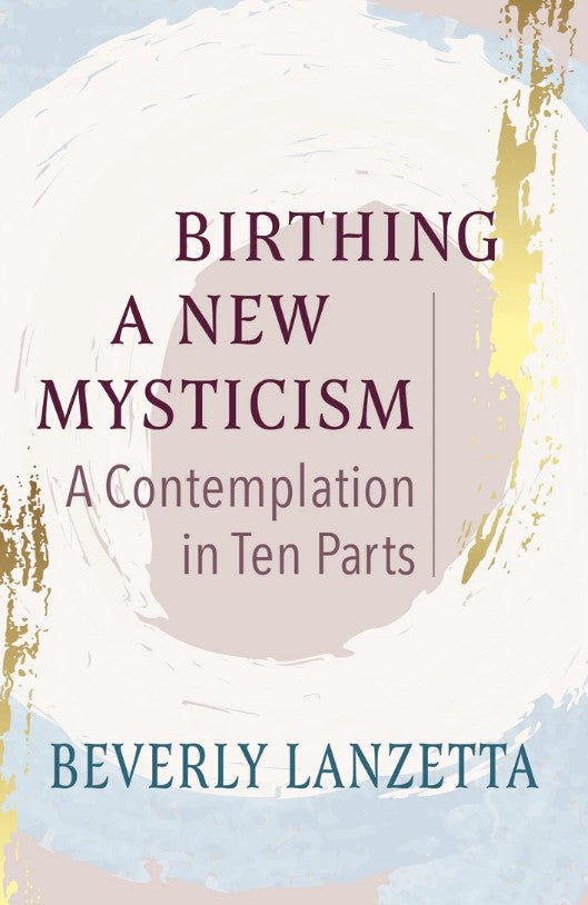 Birthing a New Mysticism