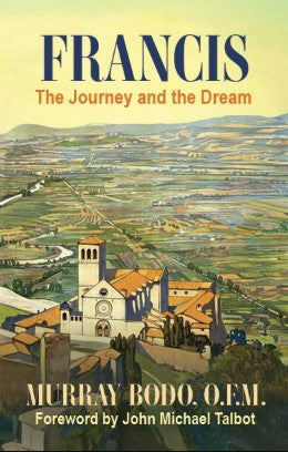 Francis: The Journey and the Dream