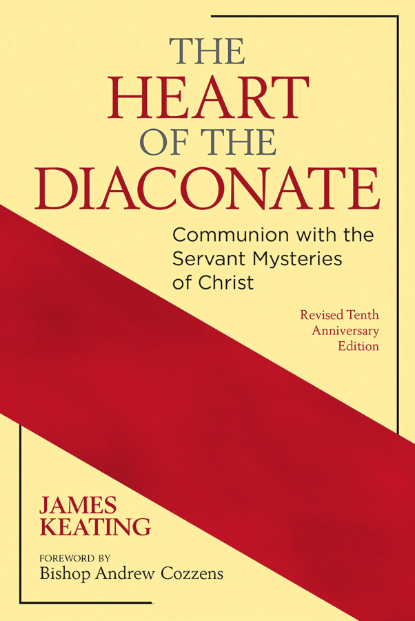 The Heart of the Diaconate