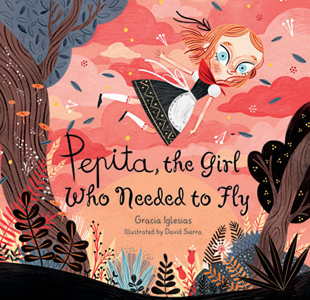 Pepita, the Girl who Needed to Fly