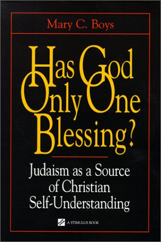 Has God Only One Blessing?: Judaism as a Source of Christian Self-Understanding (Contraversions Jews and Other Differences (Hardcover))