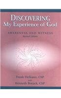 Discovering My Experience of God: Awareness and Witness