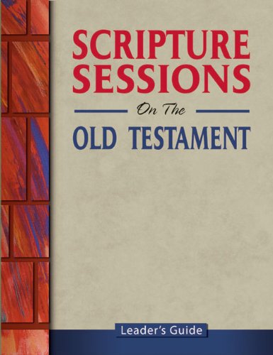 Scripture Sessions on the Old Testament (Leader's Guide)