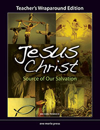 Jesus Christ: Source of our Salvation