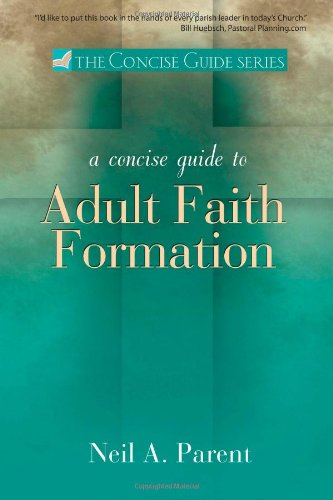 Concise Guide to Adult Faith Formation (The Concise Guide series)