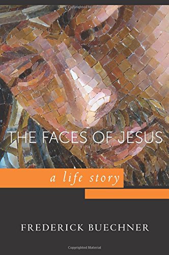 Faces of Jesus: A Life Story