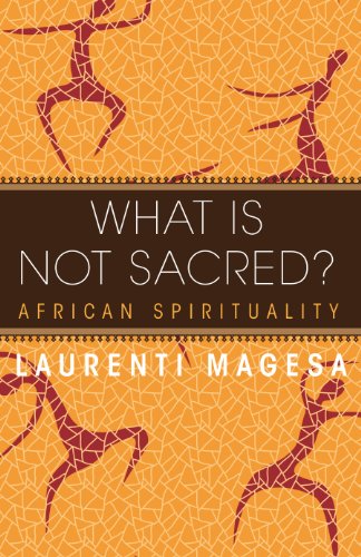 What Is Not Sacred? African Spirituality