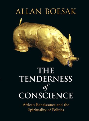 The Tenderness of Conscience: African Renaissance and the Spirituality of Politics