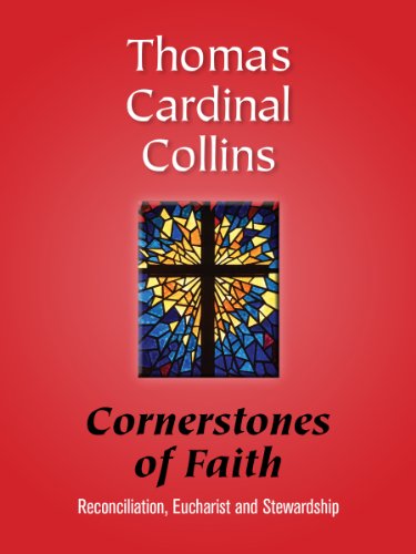 Cornerstones of Faith: Reconciliation, Eucharist and Stewardship