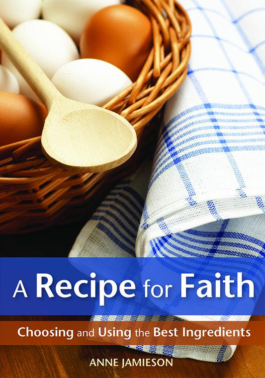 A Recipe for Faith