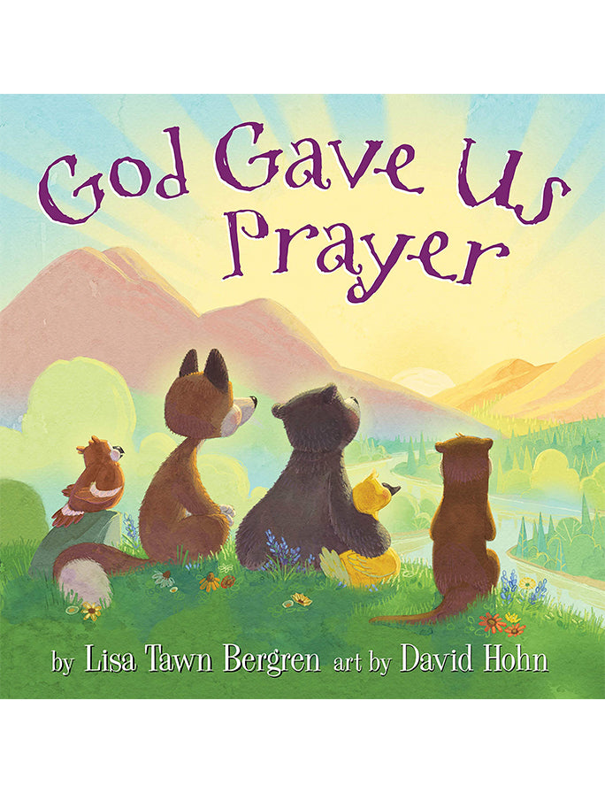 God Gave Us Prayer