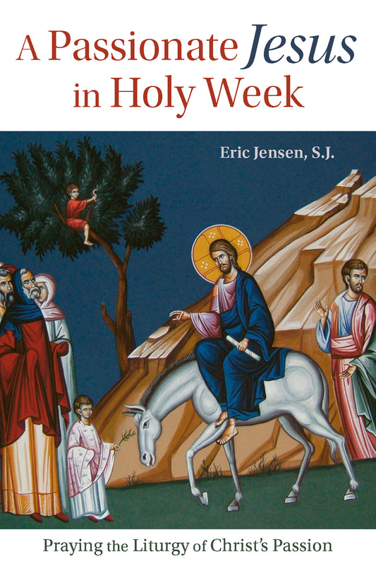 A Passionate Jesus in Holy Week