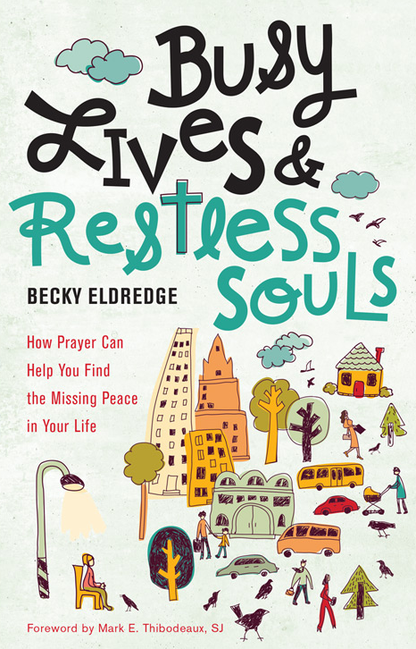 Busy Lives and Restless Souls