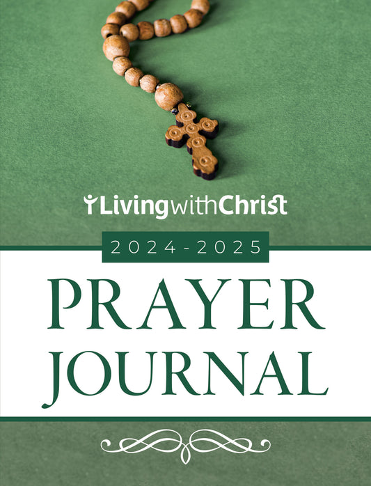 Living With Christ Prayer Journal 2024-2025