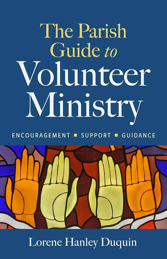 The Parish Guide to Volunteer Ministry