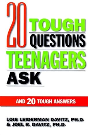 20 Tough Questions Teenagers Ask