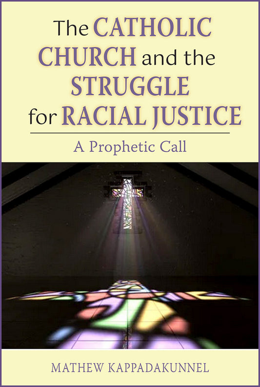 The Catholic Church and the Struggle for Racial Justice