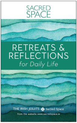 Sacred Space: Retreats & Reflections for Daily Life