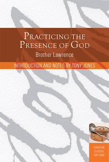 Practicing the Presence of God