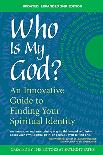 Who Is My God? 2/E: An Innovative Guide to Finding Your Spiritual Identity