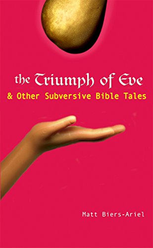 The Triumph of Eve: & Other Subversive Bible Tales