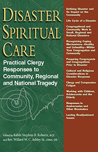 Disaster Spiritual Care: Practical Clergy Responses to Community, Regional and National Tragedy