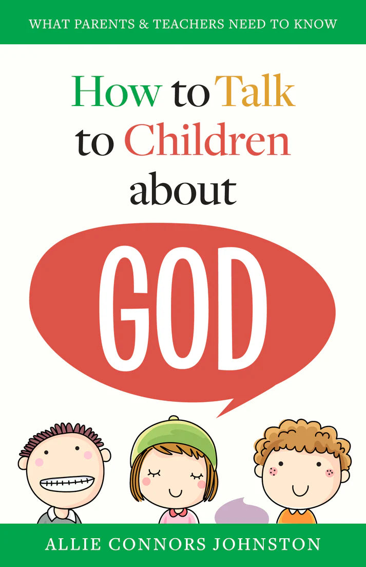 How to Talk to Your Children About God