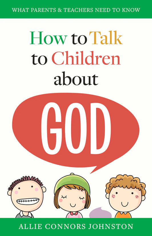 How to Talk to Your Children About God