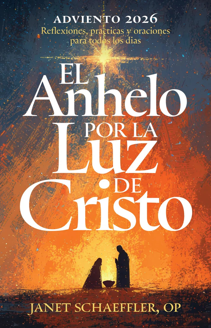 Adviento 2026: El Anhelo por la Luz de Cristo