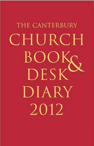 The Canterbury Church Book and Desk Diary 2012: Hardback edition