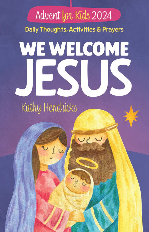 ADVENT FOR KIDS 2024: We Welcome Jesus