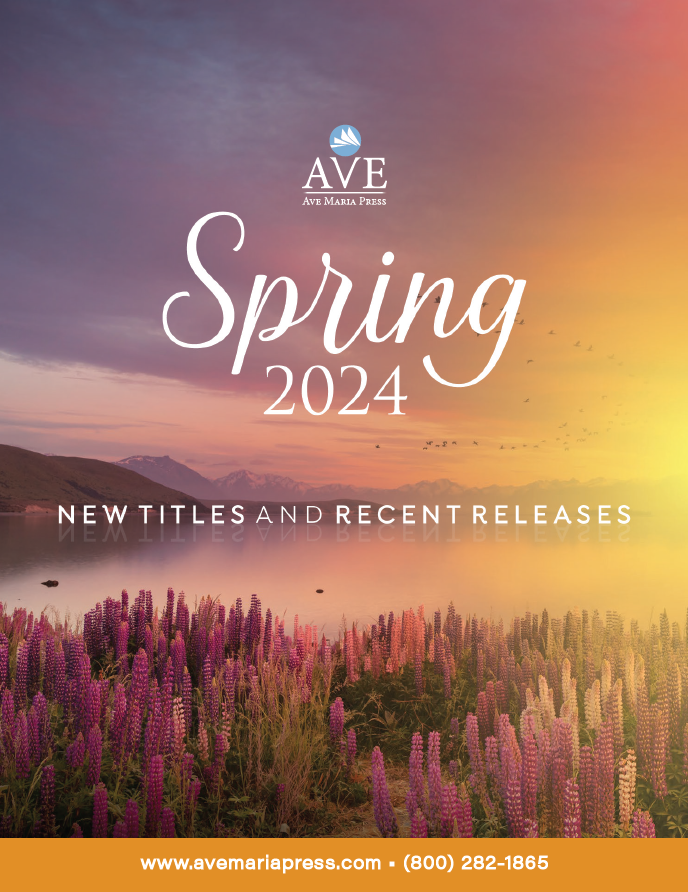 Ave Maria Press Spring 2024 Catalog