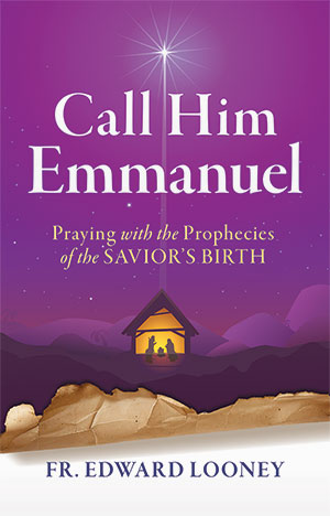 Call Him Emmanuel: Daily Prayers for Advent