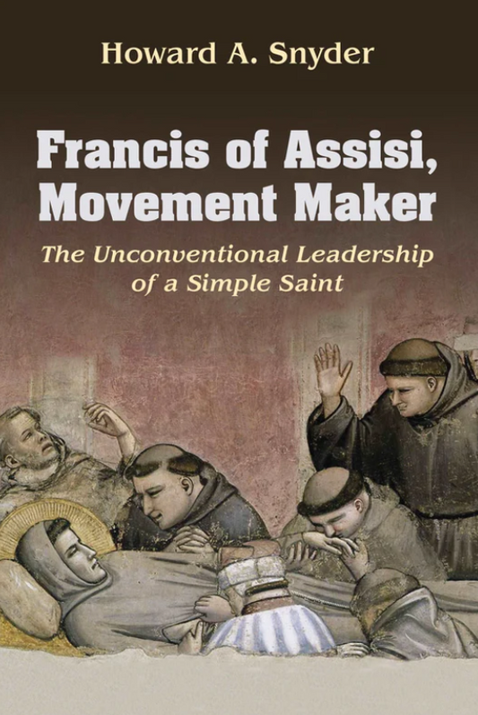 Francis of Assisi, Movement Maker