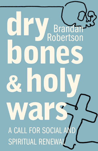 Dry Bones and Holy Wars