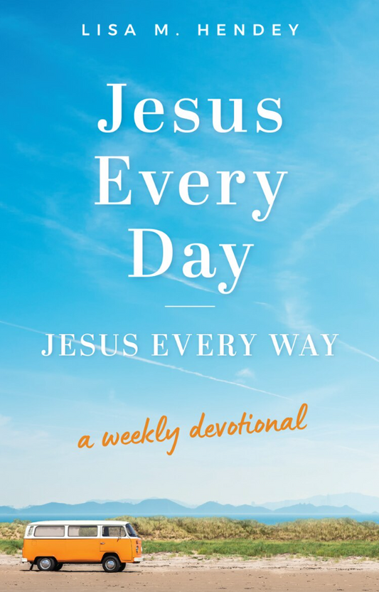 Jesus Every Day, Jesus Every Way