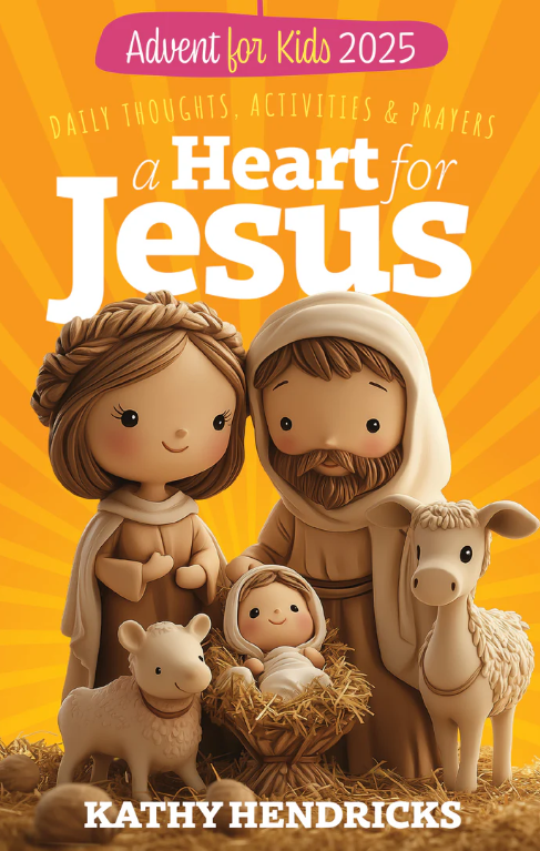 ADVENT for Kids 2025 A Heart for Jesus