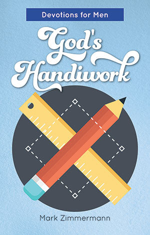 God's Handiwork, Reflections for Men of Faith